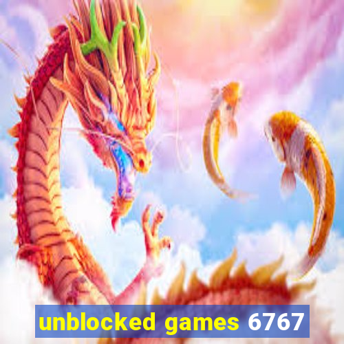 unblocked games 6767